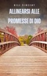 Bill Vincent - Allinearsi alle promesse di Dio