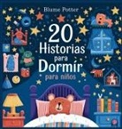 Blume Potter - 20 Historias para Dormir para Niños