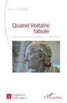 Jean Goldzink - Quand Voltaire fabule