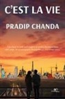 Pradip Chanda - C'EST LA VIE