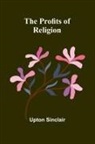 Upton Sinclair - The Profits of Religion