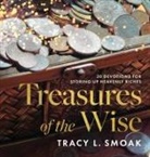 Tracy L. Smoak - Treasures of the Wise