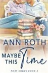 Ann Roth - Maybe This Time