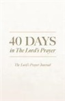 Alan Willinger - 40 Days in The Lord's Prayer