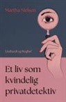 Martha Nielsen - Et liv som kvindelig privatdetektiv