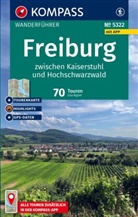 Lisa Aigner - KOMPASS Wanderführer Freiburg zwischen Kaiserstuhl und Hochschwarzwald, 70 Touren mit Extra-Tourenkarte