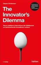 Clayton M Christensen, Clayton M. Christensen, Friedrich von den Eichen, Kurt Matzler - The Innovator's Dilemma