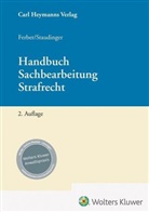Jana Ferber, Wolfgang Staudinger, Jana Ferber, Wolfgang Staudinger - Handbuch Sachbearbeitung Strafrecht