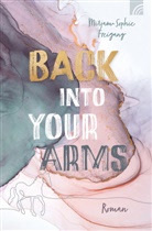 Mirjam-Sophie Freigang - Back Into Your Arms