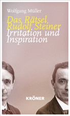 Wolfgang Müller - Das Rätsel Rudolf Steiner