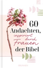 Lindsay A. Franklin - 60 Andachten, inspiriert durch Frauen der Bibel
