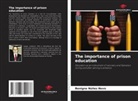 Benigno Núñez Novo - The importance of prison education