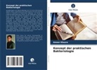 Ameer Khusro - Konzept der praktischen Bakteriologie