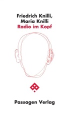 Friedrich Knilli, Maria Knilli, Lena Knilli - Radio im Kopf