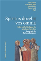Peter Becker, Franz-Xaver Heibl, Franz-Xaver Heibl (Dr. theol.), Daniel Köder, Daniela Köder, Köder (Mag. theol.... - Spiritus docebit vos omnia
