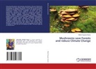 Nérée Onguene Awana - Mushrooms save Forests and reduce Climate Change