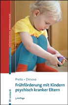 Aleksandra Dimova, Manfred Pretis - Frühförderung mit Kindern psychisch kranker Eltern