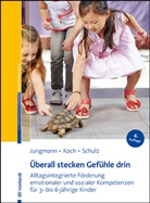Tanja Jungmann, Katja Koch, Andrea Schulz - Überall stecken Gefühle drin