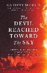 Garrett M Graff, Graff Garrett M. - The Devil Reached Toward the Sky