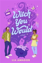 Lia Amador, Valerie Valdes - Witch You Would