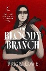 Brigid Lowe, Lowe Brigid - The Bloody Branch