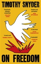 Timothy Snyder, Snyder Timothy - On Freedom