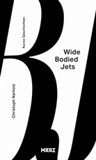 Christoph Narholz - Wide Bodied Jets