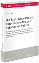 Severin Bauer - Die StVG-Novellen zum automatisierten und autonomen Fahren