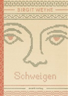 Birgit Weyhe - Schweigen