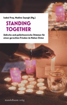 Isabel Frey, Sayegh, Nadine Sayegh - Standing Together