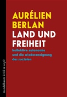 Aurélien Berlan - Land und Freiheit