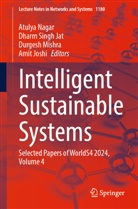 Dharm Singh Jat, Amit Joshi, Durgesh Mishra, Durgesh Mishra et al, Atulya Nagar, Dharm Singh Jat - Intelligent Sustainable Systems