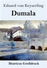 Eduard Von Keyserling - Dumala (Großdruck)