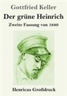 Gottfried Keller - Der grüne Heinrich (Großdruck)