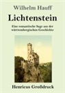 Wilhelm Hauff - Lichtenstein (Großdruck)