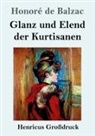 Honoré de Balzac - Glanz und Elend der Kurtisanen (Großdruck)
