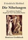 Friedrich Hebbel - Die Nibelungen (Großdruck)