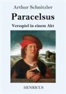 Arthur Schnitzler - Paracelsus