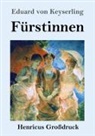 Eduard Von Keyserling - Fürstinnen (Großdruck)