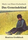 Marie Von Ebner-Eschenbach - Das Gemeindekind (Großdruck)