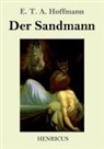 E.T.A. Hoffmann - Der Sandmann