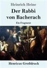 Heinrich Heine - Der Rabbi von Bacherach (Großdruck)