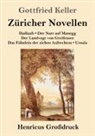Gottfried Keller - Züricher Novellen (Großdruck)
