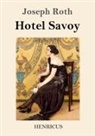 Joseph Roth - Hotel Savoy