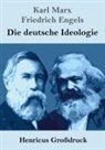 Friedrich Engels, Karl Marx - Die deutsche Ideologie (Großdruck)