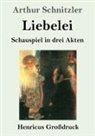 Arthur Schnitzler - Liebelei (Großdruck)