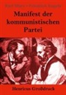 Friedrich Engels, Karl Marx - Manifest der kommunistischen Partei (Großdruck)