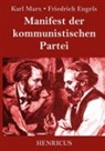 Friedrich Engels, Karl Marx - Manifest der kommunistischen Partei