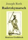 Joseph Roth - Radetzkymarsch (Großdruck)