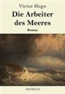 Victor Hugo - Die Arbeiter des Meeres